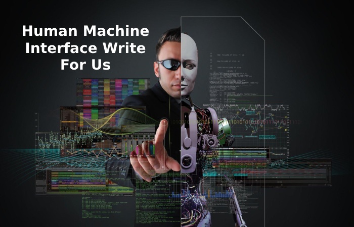 Human Machine Interface Write For Us