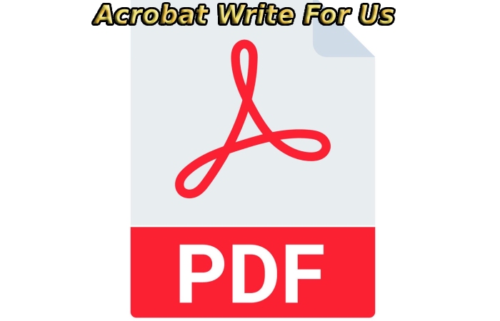Acrobat Write For Us