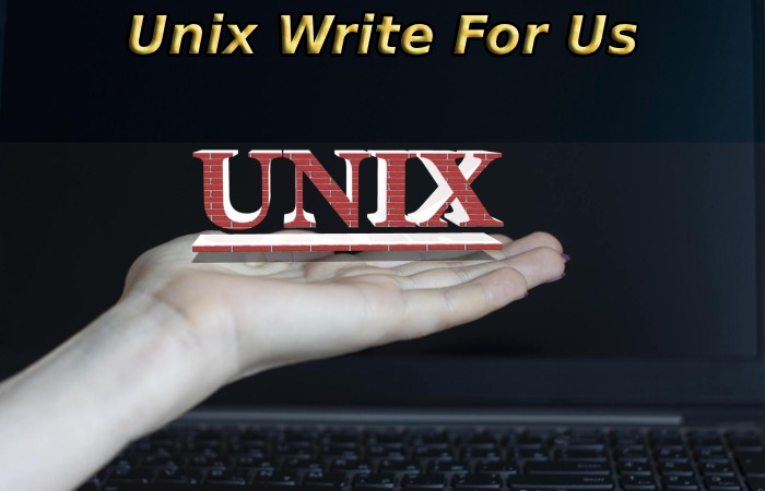 Unix Write For Us